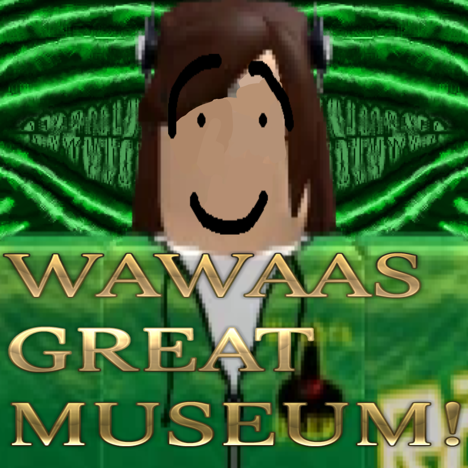 Wawaas Great Museum